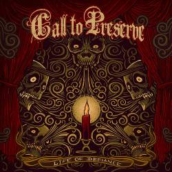 Call To Preserve : Life of Defiance